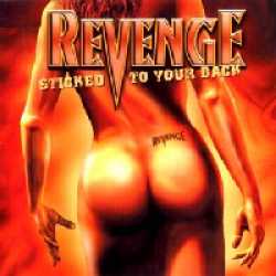 Revenge (FRA) : Sticked to Your Back